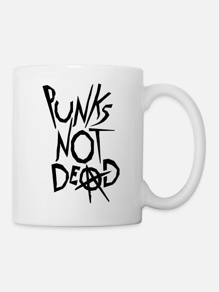 punks not dead Zitat - Tasse - Weiß