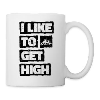 I Like To Get High. Wanderung Spaß Wandern Design - Tasse - Weiß - Rechts