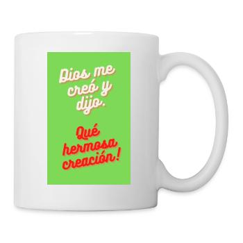 DIOS ME CRÉO Y DIJO. QUÉ HERMOSA CREACIÓN - Mug blanc - blanc - Droite