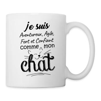Je suis aventureux, agile, fort, comme mon chat ! - Mug blanc - blanc - Droite