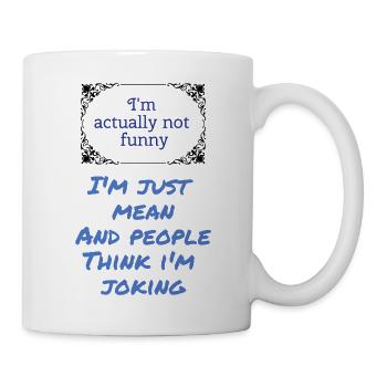 I love clothes / I´m not funny - Tasse - Weiß - Rechts
