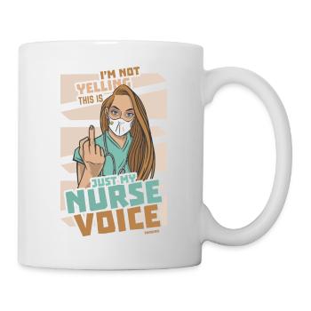 I'm Not Yelling This Is Just My Nurse Voice - Mug - white - Right