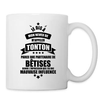 cadeau tonton - dis mon neveu de m'appeler tonton - Mug blanc - blanc - Droite