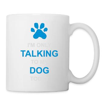 only talking to dog - Mug - white - Right