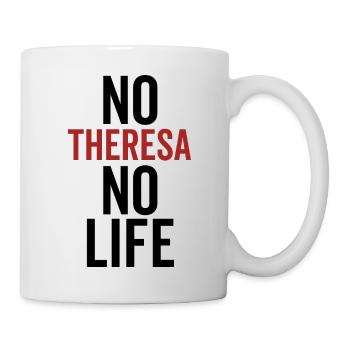 No Theresa No Life - Mug - white - Right