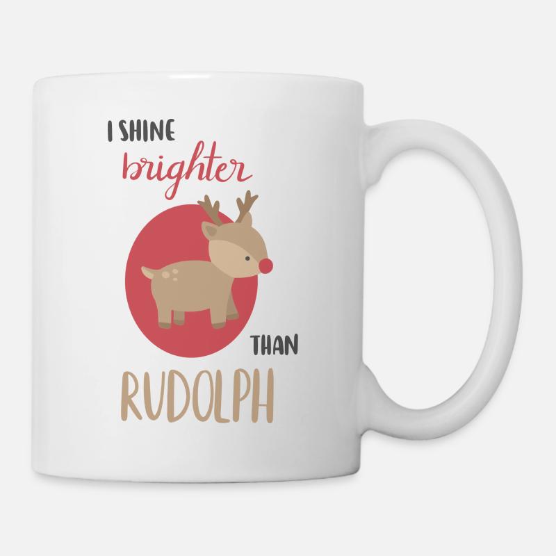 I shine brighter than rudolph - Mug - white
