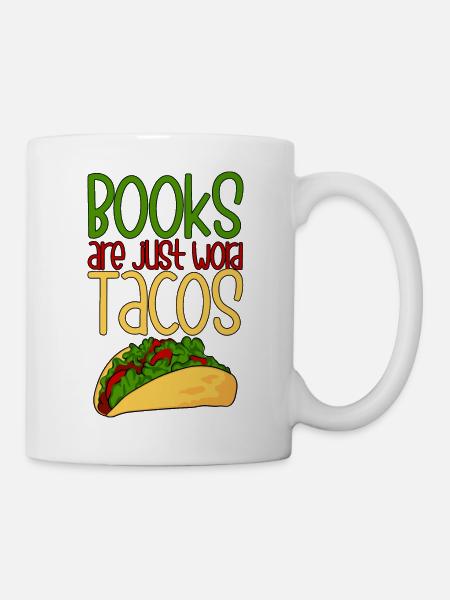 Books Are Just Word Tacos 4 - Tasse - Weiß
