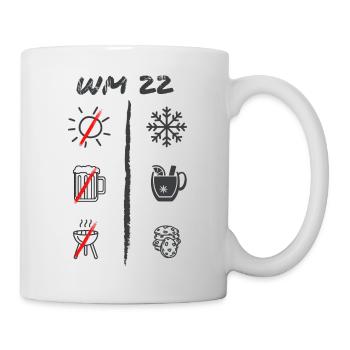 WM 22 - Weltmeisterschaft 22 - Kekse statt Bier - Tasse - Weiß - Rechts
