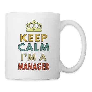Keep Calm I m A Manager - Mug - white - Right