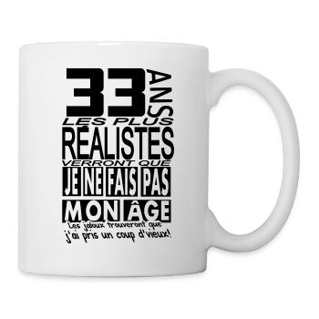 33 ans / anniversaire 33 ans / t-shirt 33 ans - Mug blanc - blanc - Droite