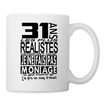 31 ans / anniversaire 31 ans / t-shirt 31 ans - Mug blanc - blanc - Droite