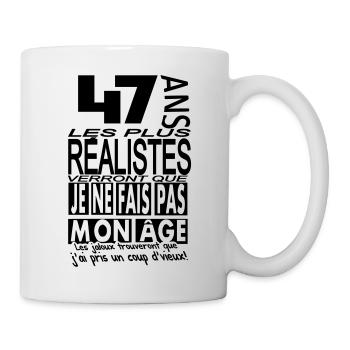 47 ans / anniversaire 47 ans / t-shirt 47 ans - Mug blanc - blanc - Droite