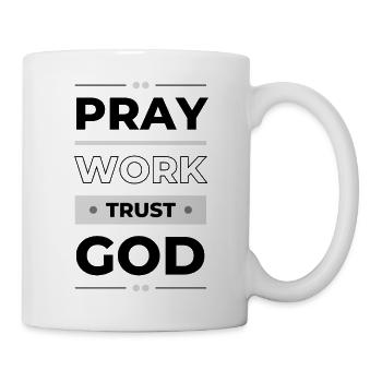 Priez, travaillez et faites confiance à Dieu | Idée cadeau inspirante - Mug blanc - blanc - Droite