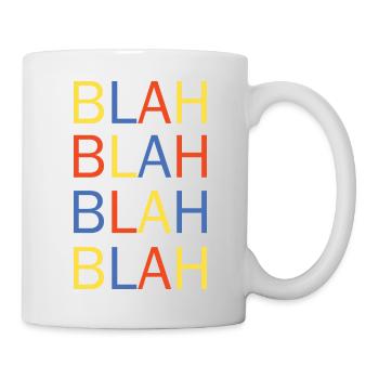 blah blah - Tasse - Weiß - Rechts