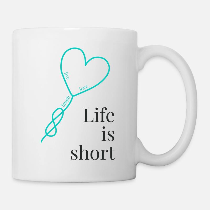 La vie est courte - Mug blanc - blanc