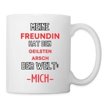Meine Freundin hat den geilsten A..... - Tasse - Weiß - Rechts