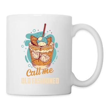Call Me Old Fashioned Drinking Whiskey - Tasse - Weiß - Rechts