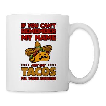Dites simplement des tacos, je vais tourner autour de 4 - Mug blanc - blanc - Droite