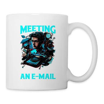 I Survived A Meeting That Should Have Been Mail 44 - Mug - white - Right