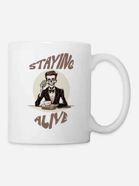 Staying alive skeleton drinks coffee fun caffeine - Mug - white