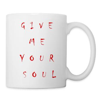 Give me your soul. Bloody - Mug - white - Right
