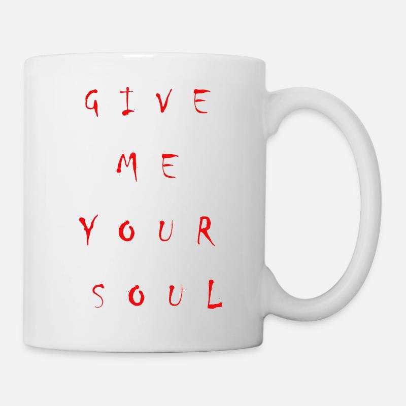 Gib mir deine Seele. Blutig - Tasse - Weiß
