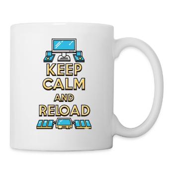 Ruhe bewahren und nachladen - Tasse - Weiß - Rechts