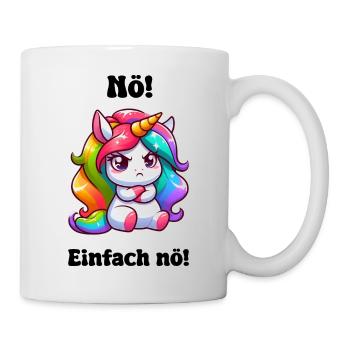 Nö einfach nö Einhorn - Tasse - Weiß - Rechts