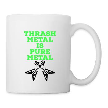 Thrash metal is pure metal - Tasse - Weiß - Rechts