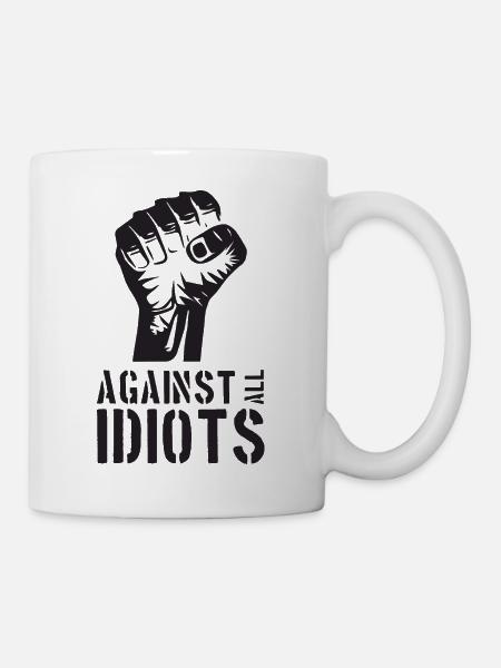 Against all Idiots - Tasse - Weiß