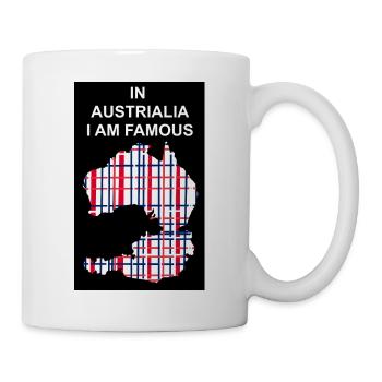 In Austrialia I am famous - Tasse - Weiß - Rechts