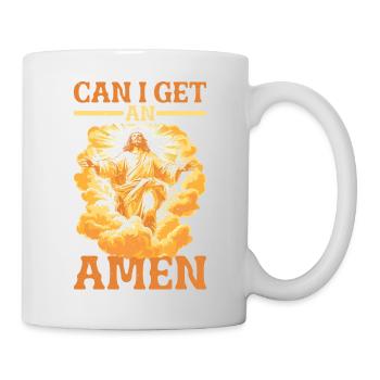 Can I Get An Amen 18 - Tasse - Weiß - Rechts