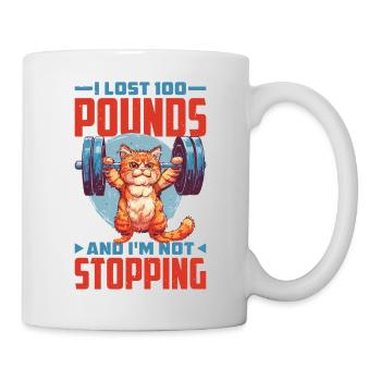 I Lost 100 Pounds And I'm Not Stopping 22 - Tasse - Weiß - Rechts