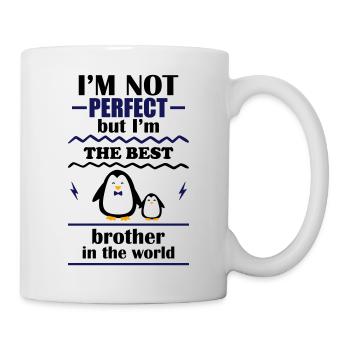 Ich bin nicht perfekt, aber der beste Bruder - Tasse - Weiß - Rechts