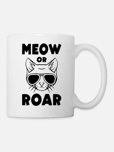 Meow or Roar - Tasse - Weiß