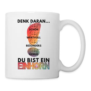 Denk daran - DU bist genug, du bist ein Einhorn! - Tasse - Weiß - Rechts