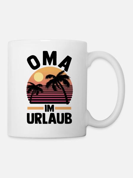 Urlaub Urlauberin Großmutter Oma - Tasse - Weiß