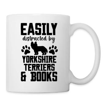 Easily distracted by yorkshire terriers ans books - Tasse - Weiß - Rechts