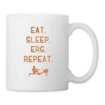 Eat Sleep Erg Repeat - Ergometer - Rudern - Rowing - Mug - white - Right