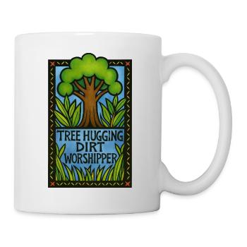 Tree Hugging Dirt Worshipper - Mug - white - Right