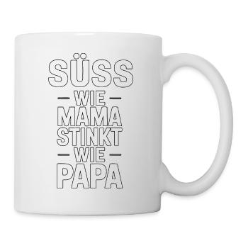 Süß wie Mama, stinkt wie Papa Humor Design Familie - Tasse - Weiß - Rechts