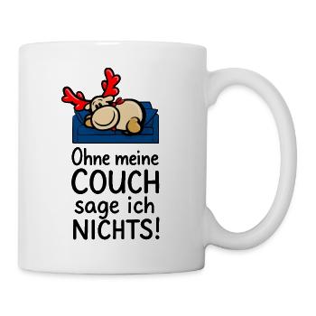 Rentier Elmondo sagt nichts ohne seine Couch ;-) - Tasse - Weiß - Rechts