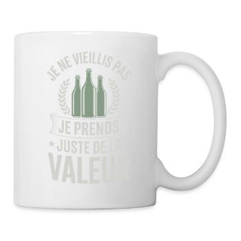 Humor Geburtstag älter werden Ich nehme Wert - Tasse - Weiß - Rechts