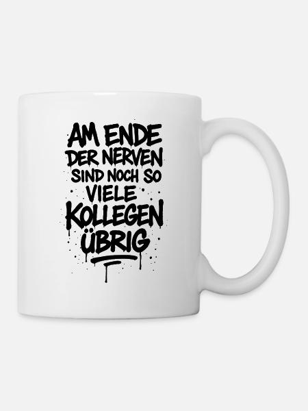 Lustiger Spruch für Arbeit & Job Kollegen Geschenk - Tasse - Weiß