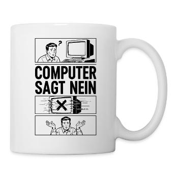 Computer sagt Nein Comic Design - Tasse - Weiß - Rechts