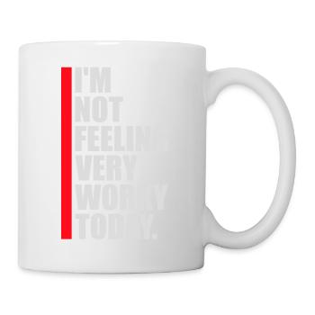 Je ne me sens pas très worky aujourd’hui Faul Arbeit humour - Mug blanc - blanc - Droite