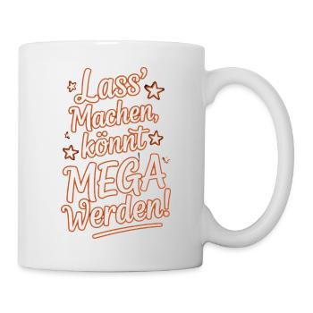 Laissez-le faire, vous pouvez devenir méga optimiste en disant - Mug blanc - blanc - Droite