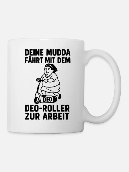deine mutter witz deo roller mofa drogerie  - Tasse - Weiß