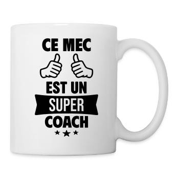 Ce Mec Est Un Super Coach Humour - Mug blanc - blanc - Droite