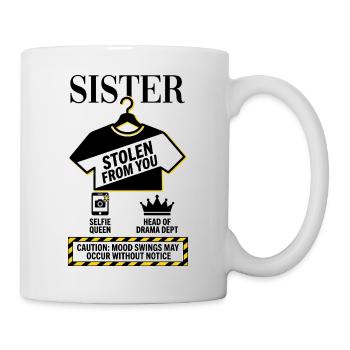 Sister Stolen From You Warnung - Tasse - Weiß - Rechts